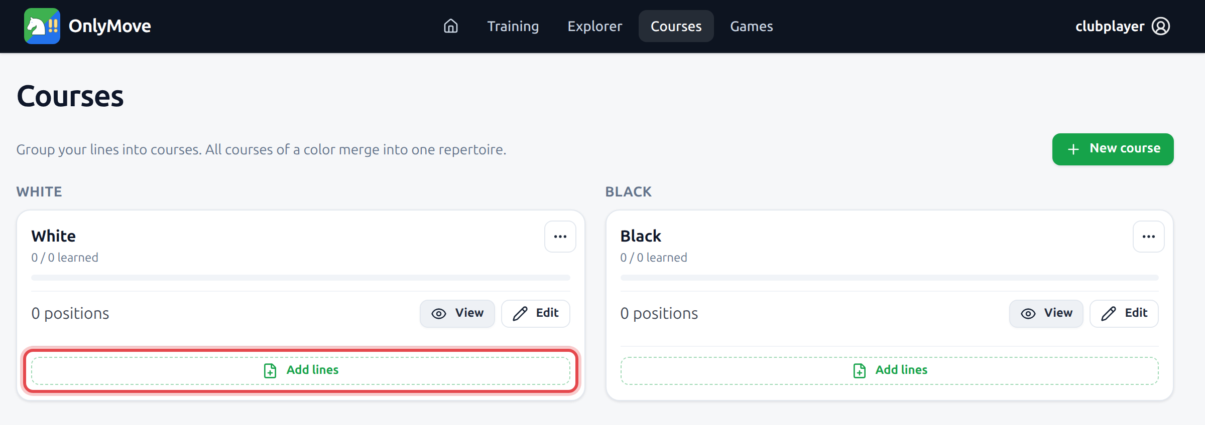 The Courses page of a new account: an empty White course and an empty Black course, each showing 0 positions, with the White course’s "Add lines" button outlined in red.